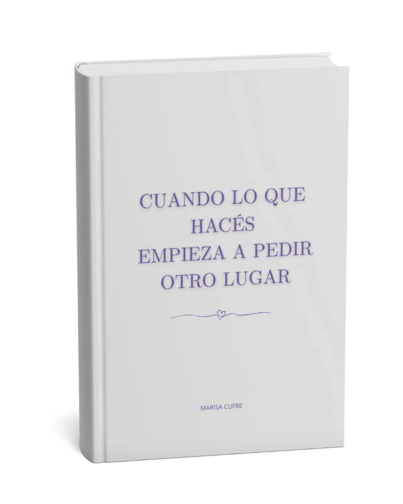 Cuando lo que hacés empieza a pedir otro lugar. Ebook que nos interpela